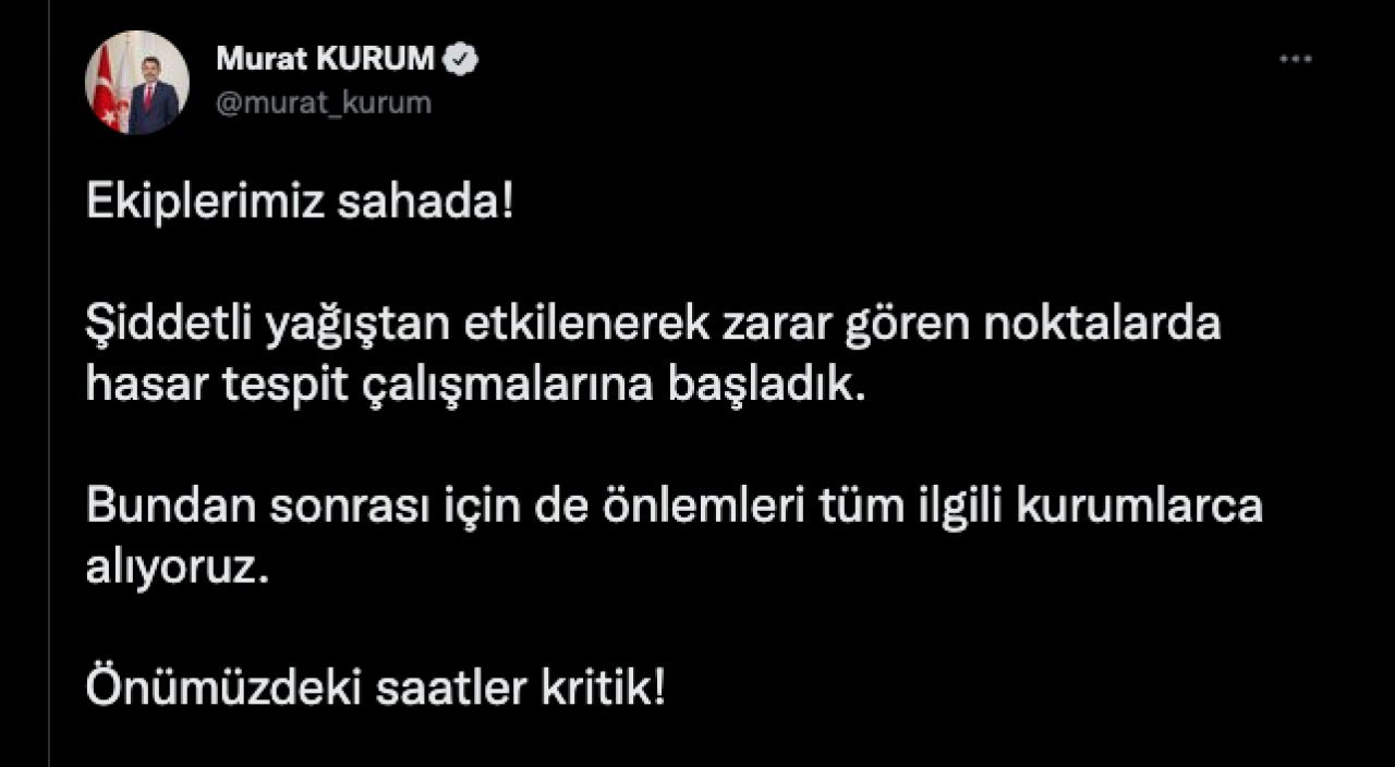 Bakan Kurum 'Önümüzdeki saatler kritik' diyerek uyardı: Hasar tespit çalışmaları başladı