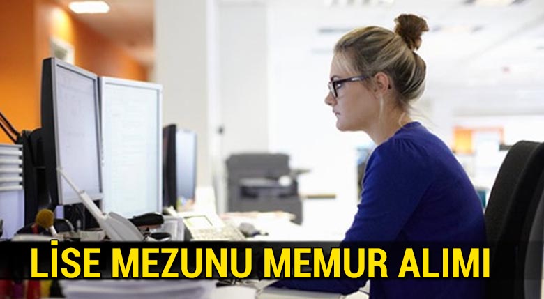 KPSS'siz memur alan kurumlar | 2018 Memur Alım Şartları, Başvuru (Lise Mezunu Memur Alımı)