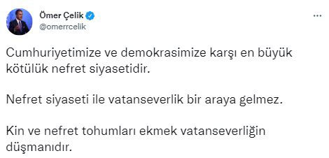 AK Parti Sözcüsü Ömer Çelik: En büyük kötülük nefret siyasetidir