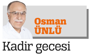 Kadir Gecesi'nin önemi nedir? Kadir gecesini nasıl ihya etmeli?