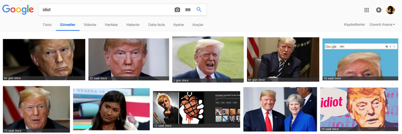 Google Görseller'e 'Idiot' (Aptal) yazınca o isim çıkıyor!