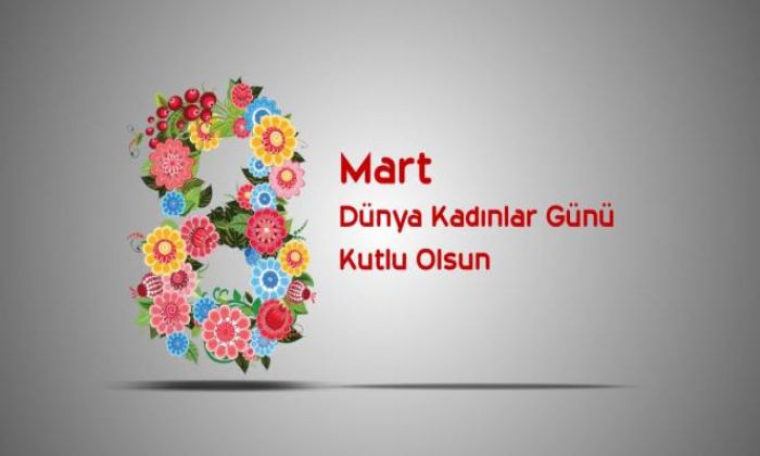 8 Mart Dünya Kadınlar Günü resimli mesajları burada