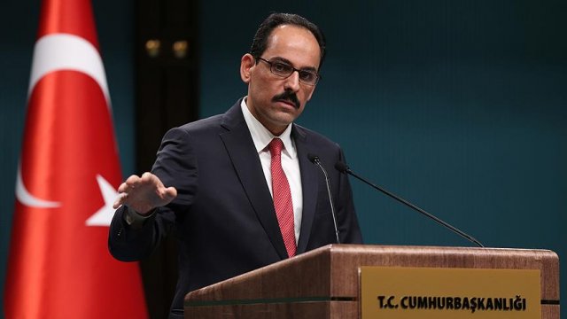 Cumhurbaşkanlığı Sözcüsü Kalın'ndan önemli açıklamalar