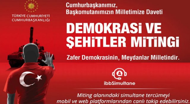 Demokrasi ve Şehitler Mitingi’ni yabancılarda takip edebilecek