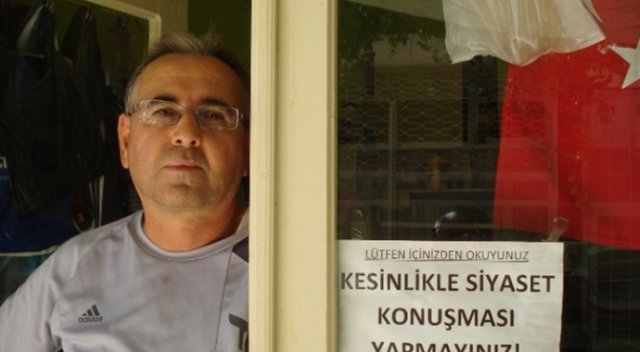 Bu çay ocağında siyaset yapmak yasak Bu çay ocağında siyaset yapmak yasak