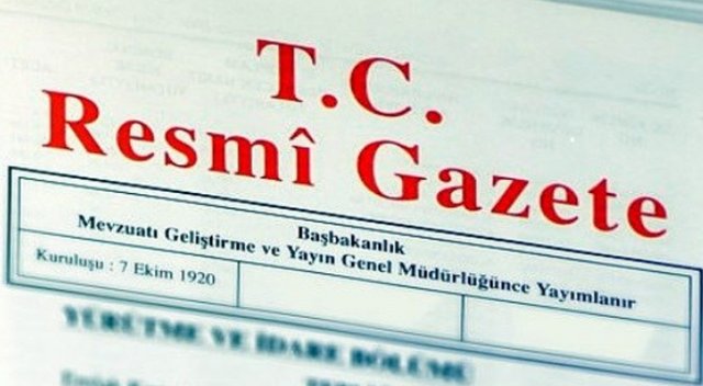 Ve Resmi Gazete'de yayımlandı