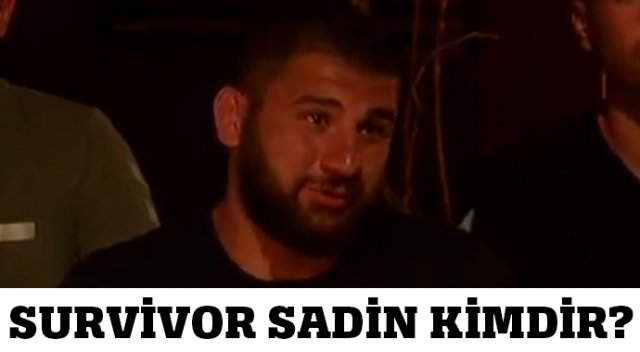 Survivor Sadin Bakır Kimdir? (Survivor Sadin Kaç Yaşında,Nereli?)