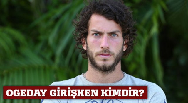 Survivor Ogeday kimdir? (Ogeday Girişken biyografi) &#039;SURVİVOR OGEDAY&#039;