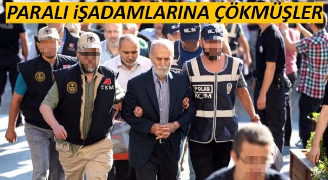 FETÖ, iş adamlarına önce ceza kestirip sonra iptali için &#039;servet&#039; istemiş