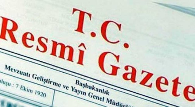 Resmi gazetede yayımlandı Resmi gazetede yayımlandı