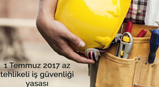 Az tehlikeli işler iş güvenliği yasası ertlendi Az tehlikeli işler iş güvenliği yasası ertlendi