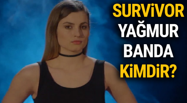 Survivor Yağmur Banda kimdir, kaç yaşında? Survivor Yağmur nereli? Survivor Yağmur Banda kimdir, kaç yaşında? Survivor Yağmur nereli?