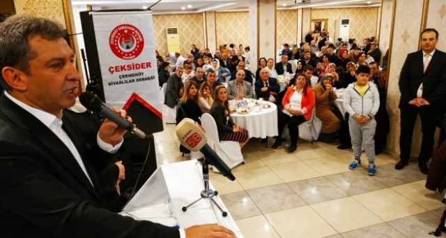 Hüseyin Avni Sipahi Çekmeköy&#039;de Sivaslılarla buluştu
