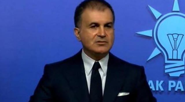 AK Parti Sözcüsü Ömer Çelik: Yürütülen çalışmalar hukuki ve doğaldır