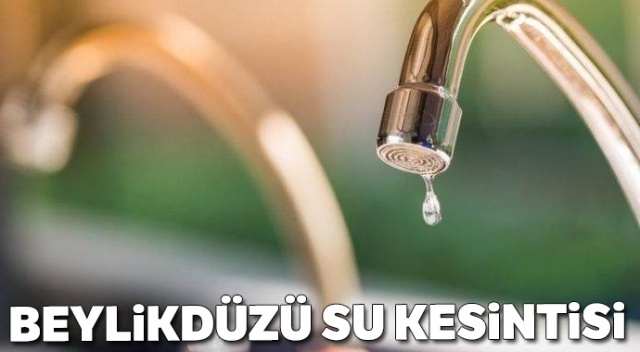 Beylikdüzü su kesintisi | 21 AĞUSTOS Beylikdüzü su kesintisi, Beylikdüzü'nde sular ne zaman gelecek? Beylikdüzü su kesintisi | 21 AĞUSTOS Beylikdüzü su kesintisi, Beylikdüzü'nde sular ne zaman gelecek?