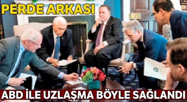 ABD ile görüşmenin detayları ortaya çıktı, o mutabakat böyle imzalandı