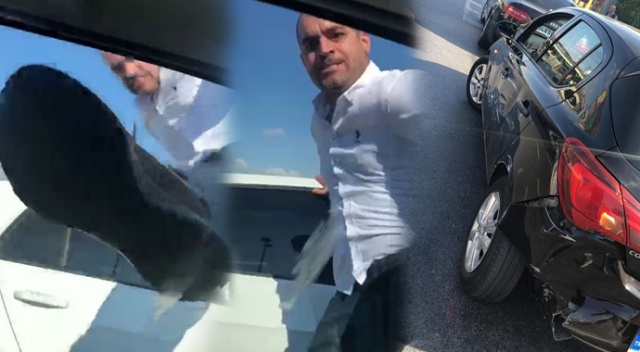 İstanbul’da dehşete düşüren görüntüler! Aracı defalarca tekmeledi, çarparak maddi hasar verdi