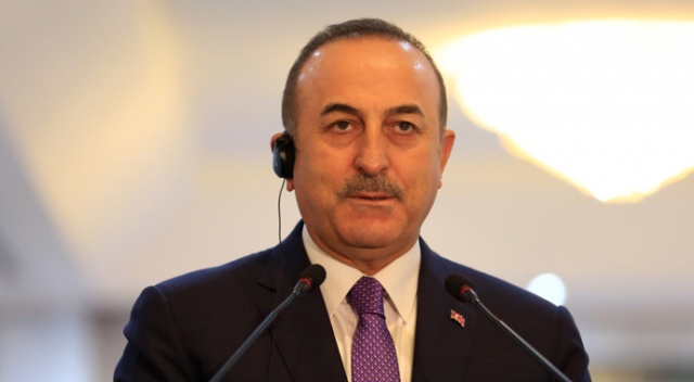 Dışişleri Bakanı Çavuşoğlu: 