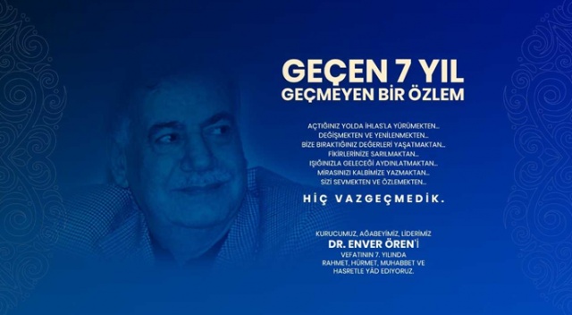 Geçen 7 yıl geçmeyen bir özlem...