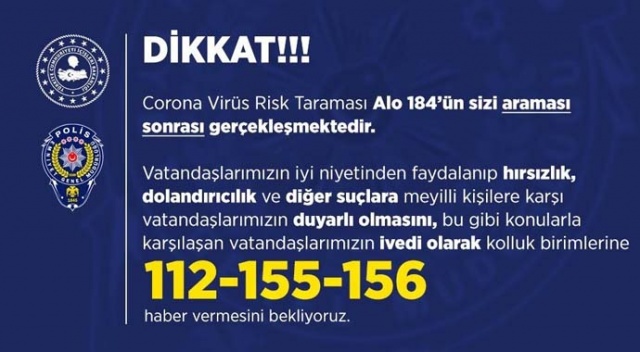 Emniyet Genel Müdürlüğü korona virüs dolandırıcılarına karşı uyardı Emniyet Genel Müdürlüğü korona virüs dolandırıcılarına karşı uyardı