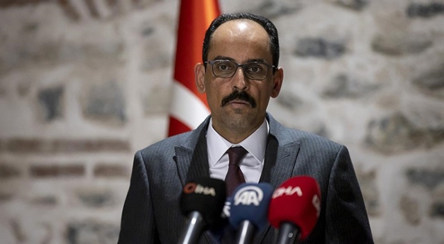 Cumhurbaşkanlığı Sözcüsü Kalın: 17-25 Aralık darbe girişimi uluslararası destekli karanlık bir operasyondur