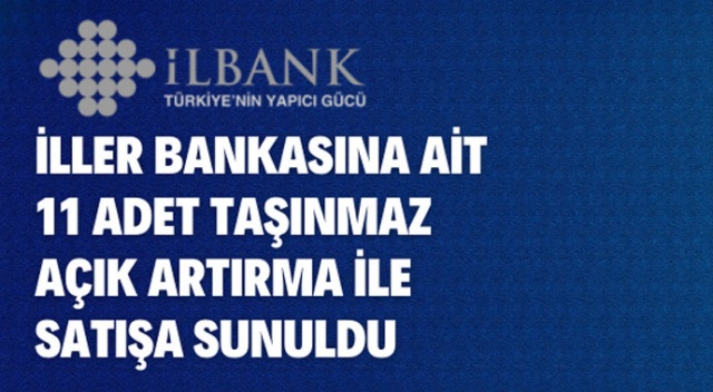 İller Bankasına ait 11 adet arsa satışa sunuldu