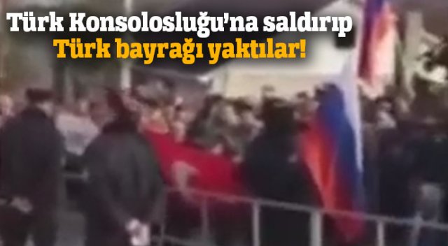 Ermeni ve Rus göstericiler Türk bayrağı yaktı