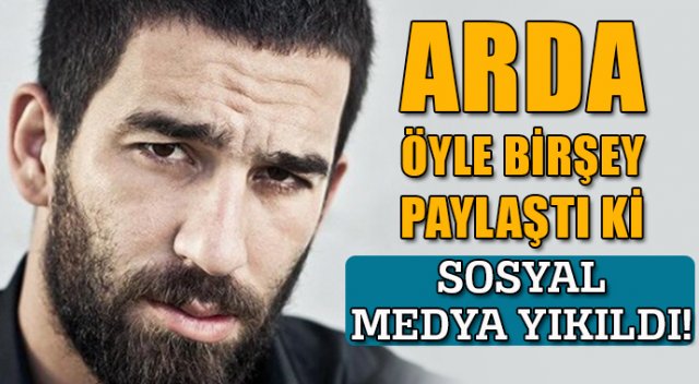 Arda Fenerbahçe maçını paylaştı, sosyal medya yıkıldı!