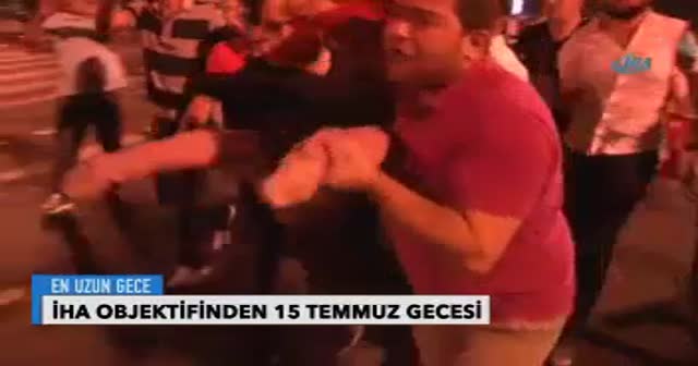 İHA objektifinden en uzun gece: 15 Temmuz