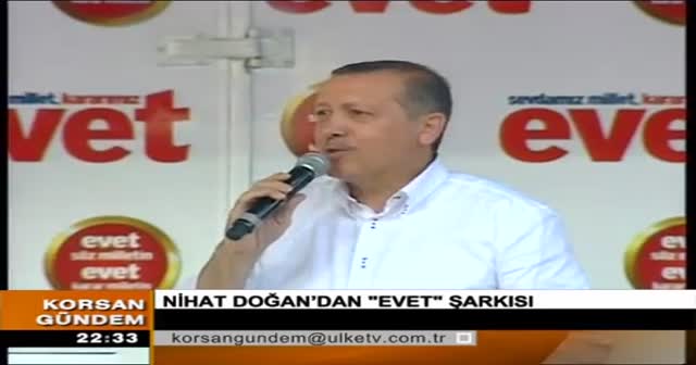 Nihat Doğan'dan referanduma evet şarkısı