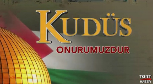 Kudüs onurumuzdur!
