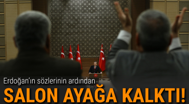 Cumhurbaşkanı Erdoğan'ın o sözlerini salon ayağa kalkarak alkışladı