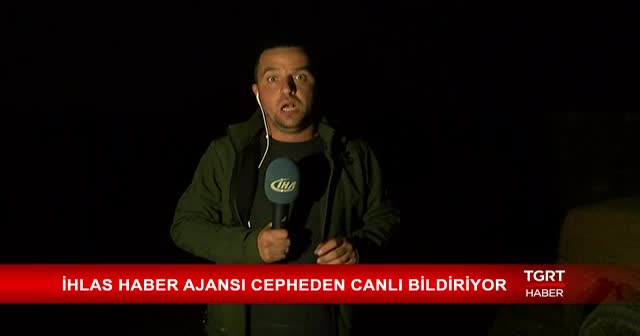 TGRT Haber ekibi Afrin'de çatışmanın içinden yayın yaptı
