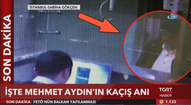 İşte Mehmet Aydın'ın kaçış anı
