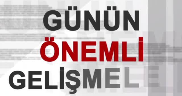 Bugün Neler Oldu? - 24 Eylül 2018