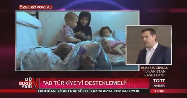 Yunanistan Başbakanı Çipras: Avrupa Birliği, Türkiye'ye destek vermelidir