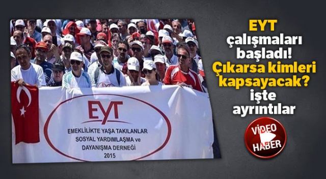 EYT çalışmaları başladı! Çıkarsa kimleri kapsayacak? işte  ayrıntılar