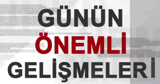 Bugün neler oldu? 29 Aralık günün özeti