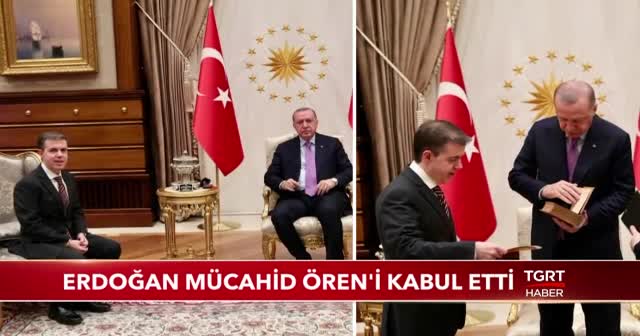 Erdoğan, A. Mücahid Ören'i kabul etti