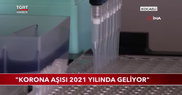 "Korona aşısı 2021 yılında geliyor"