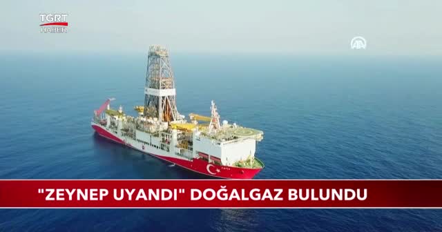 "ZEYNEP UYANDI" DOĞALGAZ BULUNDU