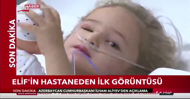 Elif'in hastaneden ilk görüntüsü