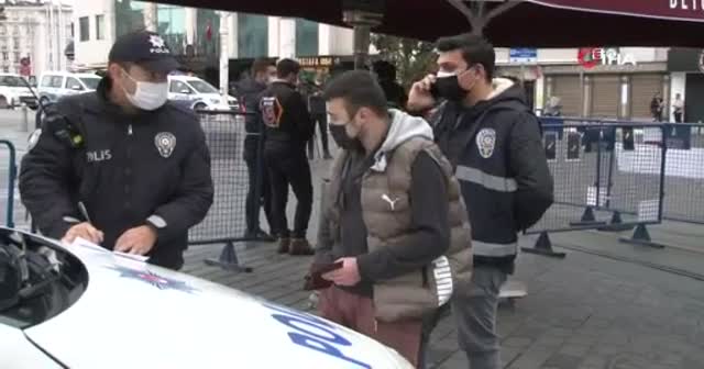'Sıkılıyorum' diye Taksim'e gitti, cezayı yedi