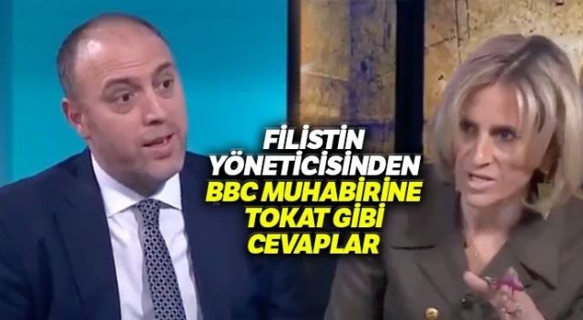 Filistin yöneticisinden BBC muhabirine tokat gibi cevaplar