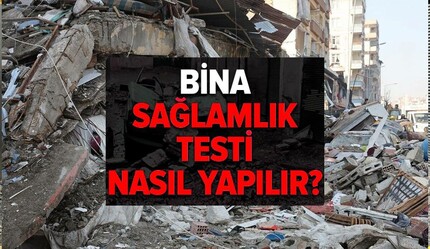 Evim depreme dayanıklı mı nasıl öğrenilir? Deprem dayanıklılık testi nasıl yapılır? - haberler