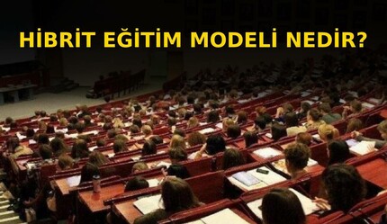 Hibrit eğitim modeli nedir? Uygulamalı bölümler hangileri? - egitim