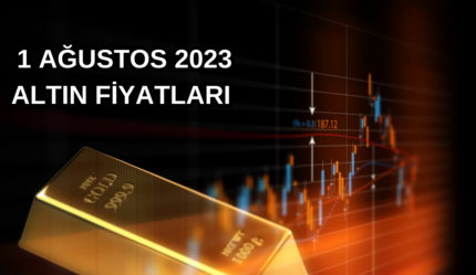 ALTIN FİYATLARI 1 AĞUSTOS 2023 | Altın fiyatları düşer mi yükselir mi? Güncel altın fiyatları ve uzman yorumları - ekonomi