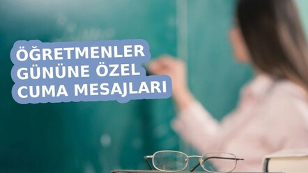 ÖĞRETMENLER GÜNÜNE ÖZEL CUMA MESAJLARI 24 KASIM 2023: Dini öğretmenler günü mesaj listesi... - gundem