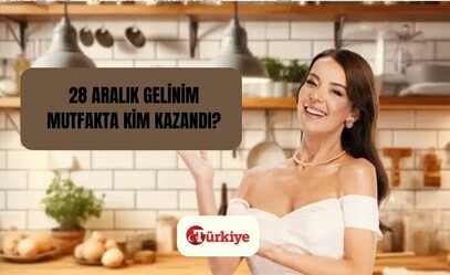 Gelinim Mutfakta bugün kim kazandı? 28 Aralık Gelinim Mutfakta'da çeyrek altını kim aldı? Puan durumu! - hayatin-icinden