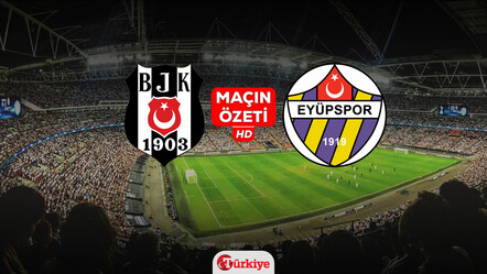 Beşiktaş Eyüpspor maç özeti! (VİDEO) Beşiktaş Eyüpspor maçı özeti ve golleri izle! Golleri kim attı, maç kaç kaç bitti? - spor